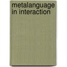 Metalanguage in Interaction by Y. Maschler
