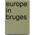 Europe in Bruges