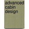 Advanced Cabin Design by R.E. Bronkhorst