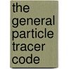 The General Particle Tracer code door S.B. van der Geer