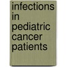 Infections in pediatric cancer patients by K.G.E. Miedema