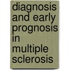 Diagnosis and early prognosis in multiple sclerosis door J. Nielsen