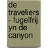De Traveliers - Fugelfrij yn de canyon