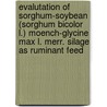 Evalutation of sorghum-soybean (Sorghum bicolor L.) Moench-Glycine max L. Merr. silage as ruminant feed door Raciel Lima Orozco