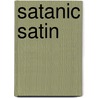 Satanic Satin door Kyrtio