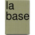 La Base