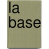 La Base door H. Cohen de Lara