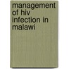 Management Of Hiv Infection In Malawi door J.J.G. Van Oosterhout