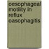 Oesophageal motility in reflux oasophagitis