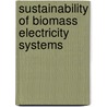 Sustainability of biomass electricity systems door R. van den Broek