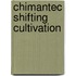 Chimantec shifting cultivation