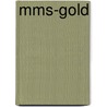 Mms-gold by Leo Koehof