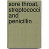Sore throat, streptococci and penicillin door S. Zwart