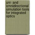 Uni- and omnidirectional simulation tools for integrated optics