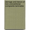 Damage and Failure of Non-Conventional Composite Laminates door C.S. Faria Lopes