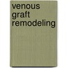 Venous Graft Remodeling door Rob de Graaf