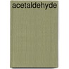 Acetaldehyde by J.M. Rijnkels