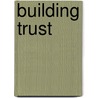 Building trust by A.T. Laan