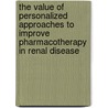 The value of personalized approaches to improve pharmacotherapy in renal disease by S. Vegter