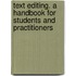 Text editing. A handbook for students and practitioners