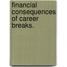 Financial consequences of career breaks. by Dorien Frans
