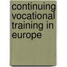 Continuing vocational training in Europe door J. Brandsma