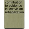 Contribution to evidence in low-vision rehabilitation door M.C. Burggraaff