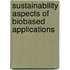 Sustainability aspects of biobased applications