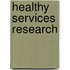 Healthy services research