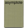 Asymptote by Robert Ziegler