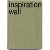 Inspiration wall door Xinyu Ma