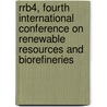 Rrb4, Fourth International Conference On Renewable Resources And Biorefineries by H.S. Wessels