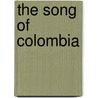 The song of Colombia by W.G. van Dorian