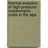 Thermal evolution of high-pressure metamorphic rocks in the Alps door F.M. Brouwer