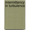 Intermittency in turbulence door A.D. Staicu