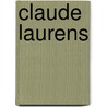 Claude Laurens door J. Lagae