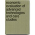Economic evaluation of advanced technologies and care studies