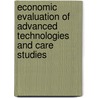 Economic evaluation of advanced technologies and care studies door J.P. Lavelle
