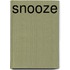 Snooze