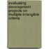 Evaluating development projects on multiple intangible criteria