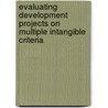 Evaluating development projects on multiple intangible criteria door R. Sanchez Lopez