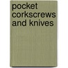 Pocket corkscrews and knives door F. Peters