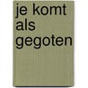 Je komt als gegoten door Paul Jacobs