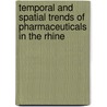 Temporal and spatial trends of pharmaceuticals in the Rhine door Th. ter Laak