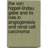 The von Hippel-Lindau gebe and its role in angiogenesis and renal cell carcinoma by M. Los