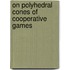 On polyhedral cones of cooperative games