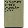 On polyhedral cones of cooperative games by J. Derks