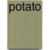 Potato by Thea Spierings