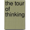 The Tour of Thinking by EgalTales