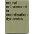 Neural entrainment in coordination dynamics